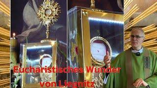 Eucharistisches Wunder von Liegnitz | Legnica Polen - Pfr. Dariusz Stankiewcz