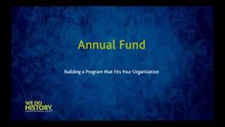 Annual Fund Building a Program that Fits Your Organization