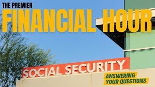 Will Social Security Go Away? | Premier Financial Hour