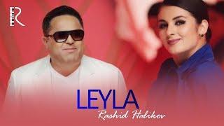 Rashid Holiqov - Leyla | Рашид Холиков - Лейла #UydaQoling