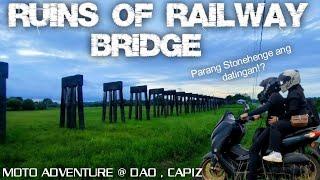 DAO CAPIZ MOTO ADVENTURE | RUINS OF RAILWAY BRIDGE | ST. THOMAS OF VILLANOVA CHURCH