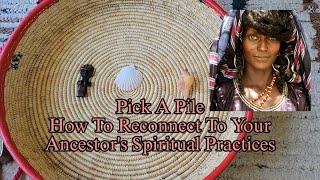 Pick A Card How To Reconnect To Your Ancestors Spiritual Practices