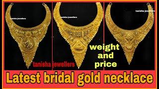 Latest bridal gold necklace designs with weight and price // Tanisha jewellers