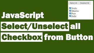 JavaScript Select/Unselect all Checkbox from Button