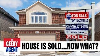 House is Sold - Now What? -The Geeky Agent - RE/MAX Escarpment