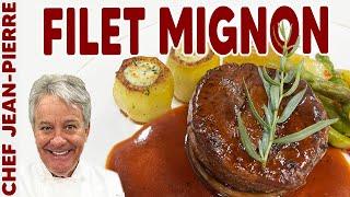 How to Make the Perfect Filet Mignon | Chef Jean-Pierre