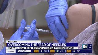 Doctor shares tips on helping children overcome fear of needles