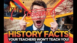 History Facts your teachers won’t Teach you school