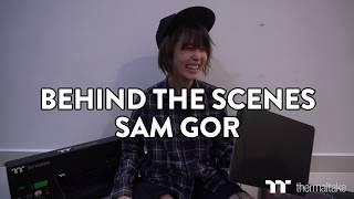 Behind the Scenes of Sam Gor