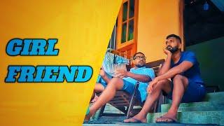 Girlfriend | ගර්ල් ෆ්‍රෙන්ඩ් | Mangus 2024