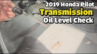 How to check ATF fluid on honda pilot 2019      With engine  ON  or   OFF?