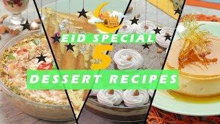 Eid Dessert Recipes | Eid Special Recipes 2019 | Dessert Recipes By SooperChef