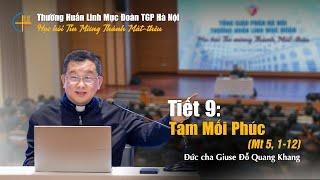 Tiết 9 - Các mối phúc - Đức cha Giuse Đỗ Quang Khang