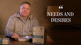 The Rhythm of Life: Needs And Desires - Matthew Kelly