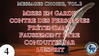 Messages Choisis, Vol.2 — 4) Mises en Garde: Personnes Prétendant être Conduites par l'Esprit