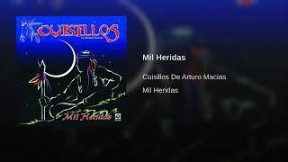 Mil Heridas - Cuisillos