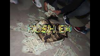 DG4HUNNIT - HUSH EM ft. DelB LTL [Dir. byRICO]