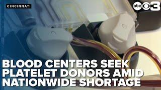 Blood Centers urgently seek platelet donors amid nationwide shortage