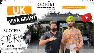 MANDEEP SINGH ''UK VISA'' GRANT || SEABIRD EDUCATION ||