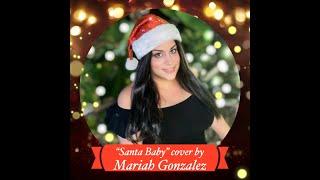 "Santa Baby" Cover by Mariah Gonzalez