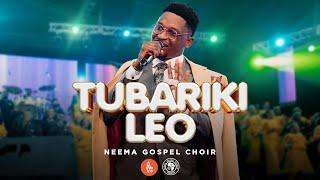 Neema Gospel Choir - Tubariki Leo (Live Music Video)