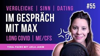 #55 Im Gespräch mit Max | Vergleiche | Sinn | Dating