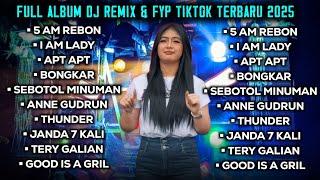 FULL ALBUM DJ REMIX & FYP TIKTOK TERBARU 2025