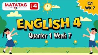 MATATAG English 4 Quarter 1 Week 7