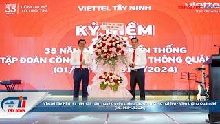 Viettel Tây Ninh kỷ niệm 35 năm ngày truyền thống Tập đoàn Công nghiệp   Viễn thông Quân đội