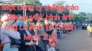 Một công ty thông báo 'độc quyền' hình ảnh ông Lê Anh Tú (Thích Minh Tuệ)