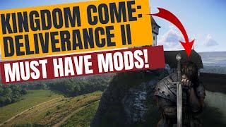 Best Kingdom Come Deliverance 2 Mods For A Better Gaming Experience!