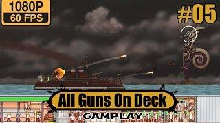 All Guns On Deck gameplay walkthrough Part 5