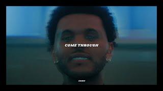 The Weeknd - Come Through (Unreleased)