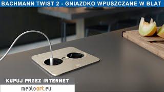 BACHMANN TWIST 2 INOX okrągły lub kwadratowe gniazdka blatowe na biurko, do pokoju i do kuchni