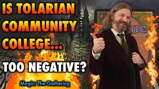 Is Tolarian Community College Too Negative About Magic: The Gathering?