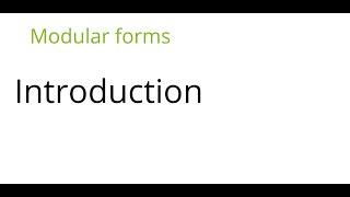 Modular forms: Introduction