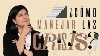 ¿Cómo manejar las crisis? - Rocío Corson | Prédicas Cristianas