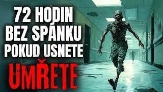 72 hodin bez spánku: pokud usnete, zemřete - Creepypasta [CZ]