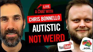 Live Chat with Chris Bonnello (aka Autistic Not Weird)