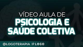 Psicologia e Saúde Coletiva