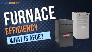 Furnace Efficiency - What is AFUE?