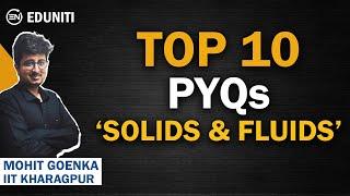 Top 10 Questions on Solids and Fluids | JEE Physics | Mohit Goenka | IIT Kharagpur