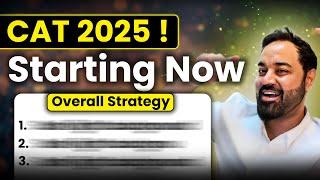 CAT Exam Overall Journey | CAT 2025 ! Starting Now Preparation Guide | Topics To Target