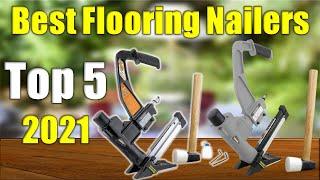 5 Flooring Nailers Reviews : Best Flooring Nailers 2021