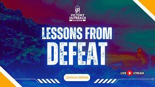 LESSONS FROM DEFEAT (Joshua Series) I Pastor Mark Penman