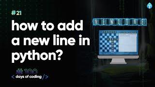 How to add a new line in Python? Tekie Byte #21