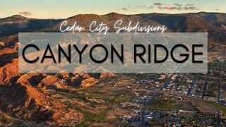 Cedar City Utah Subdivisions - Canyon Ridge