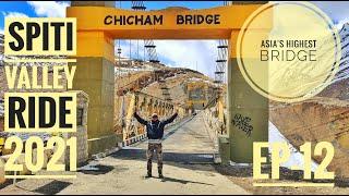 Chicham Highest bridge | Highest Village of Kibber | Spiti Valley Ride 2021 |Ep-12