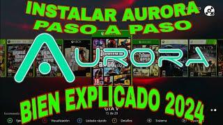 instalación de AURORA "OCTUBRE 2024"  XBOX 360  (BIEN EXPLICADO paso a paso)