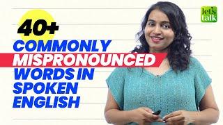 40 Commonly Mispronounced English Words  | Improve English Pronunciation | Speak English Clearly